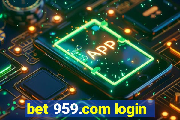 bet 959.com login